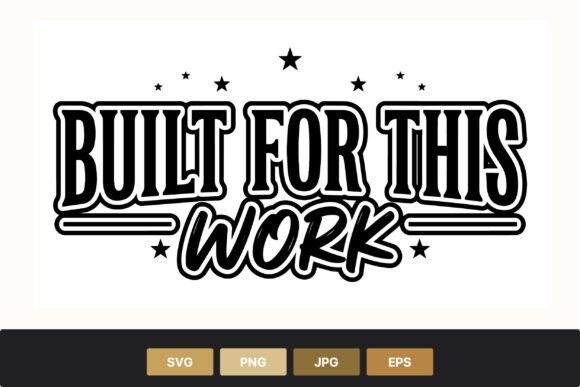 Built for This Work Motivational: Bold Typography