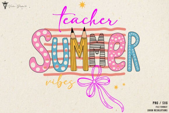 Embracing the Break: The Ultimate Guide to Teacher Summer Vibes SVG PNG Designs