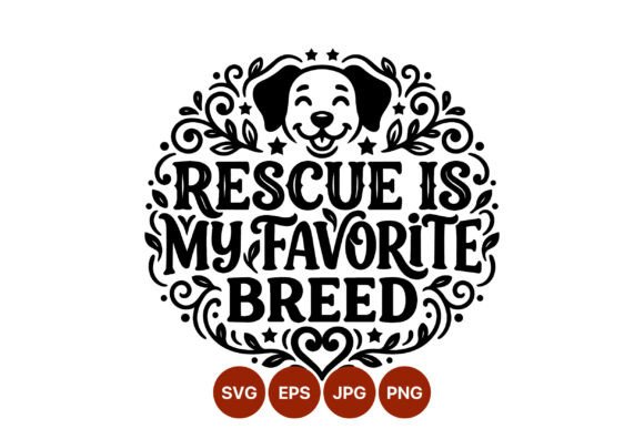 Rescue is My Favorite Breed Dog Vector: A Workflow Asset for Designers and Advocates